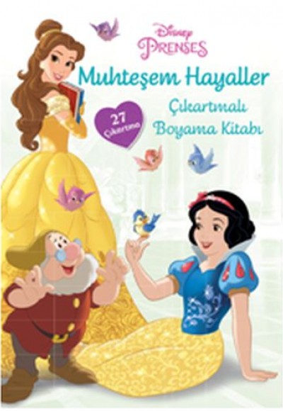 Disney Prenses Muhteşem Hayaller Çıkartmalı Boyama Kitabı Disney Prenses Muhteşem Hayaller Çıkartmalı Boyama Kitabı