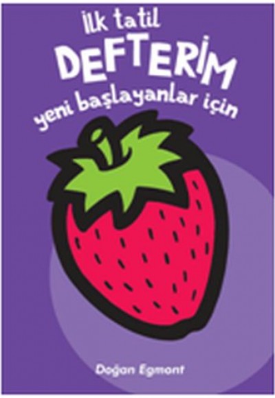 İlk Tatil Defterim - Yeni Başlayanlar İçin 2 İlk Tatil Defterim - Yeni Başlayanlar İçin 2