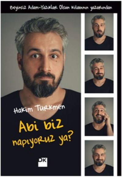 Abi Biz Napıyoruz Ya? Abi Biz Napıyoruz Ya?