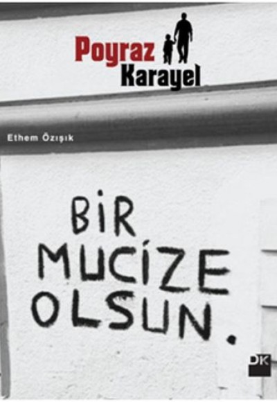 Poyraz Karayel - Bir Mucize Olsun Poyraz Karayel - Bir Mucize Olsun