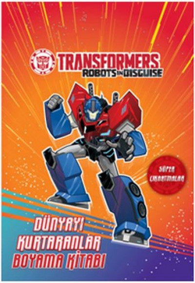 Transformers: Dünyayı Kurtaranlar (Boyama Kitabı) Transformers: Dünyayı Kurtaranlar (Boyama Kitabı)
