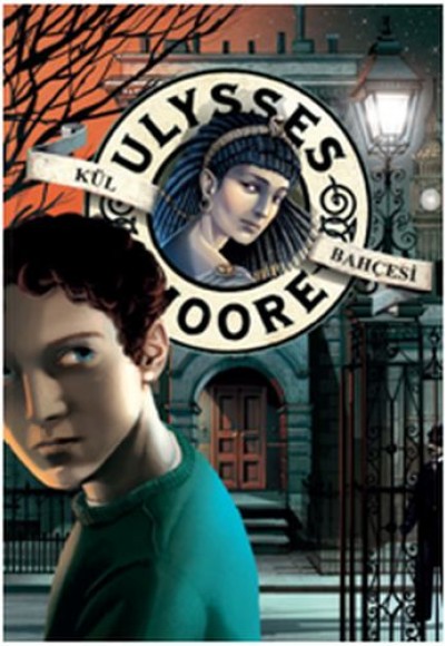 Ulysses Moore 11 - Kül Bahçesi Ulysses Moore 11 - Kül Bahçesi