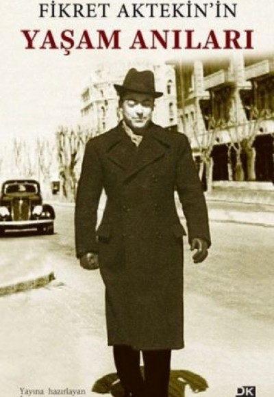 Fikret Aktekin'in Yaşam Anıları Fikret Aktekin'in Yaşam Anıları