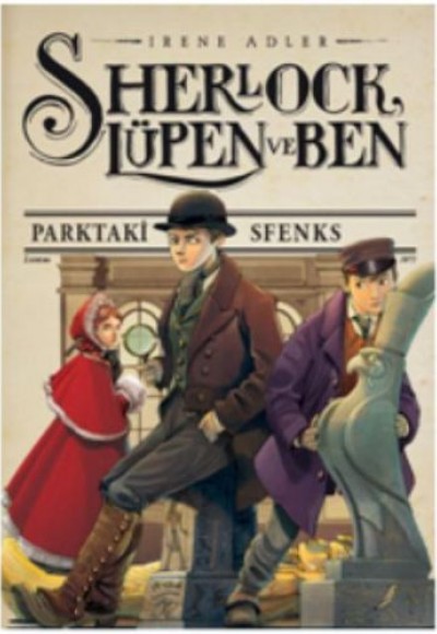 Sherlock Lüpen Ve Ben 8 Parktaki Sfenks Sherlock Lüpen Ve Ben 8 Parktaki Sfenks