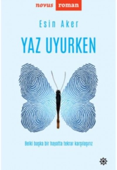Yaz Uyurken Yaz Uyurken