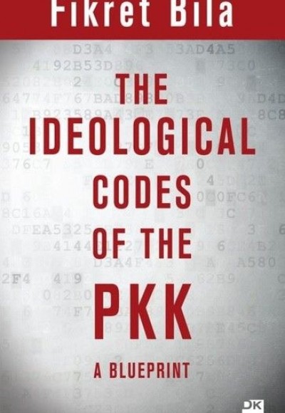 The Ideological Codes Of The PKK The Ideological Codes Of The PKK