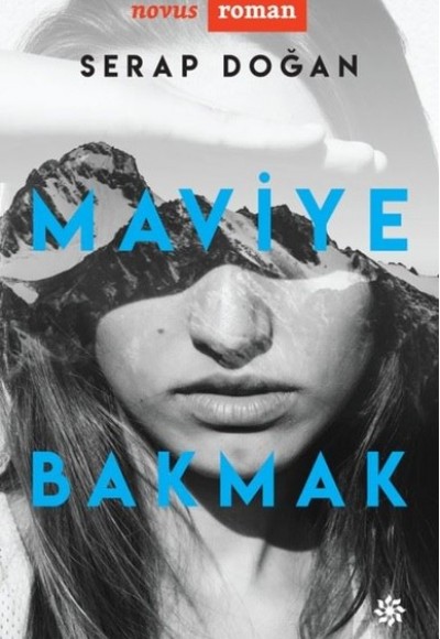 Maviye Bakmak Maviye Bakmak
