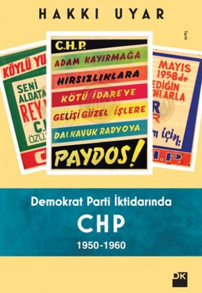 Demokrat Parti İktidarında CHP 1950-1960 Demokrat Parti İktidarında CHP 1950-1960