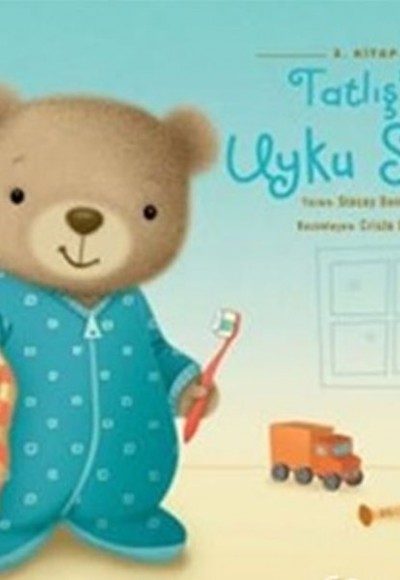 Tatlış'ın Uyku Saati Tatlış'ın Uyku Saati