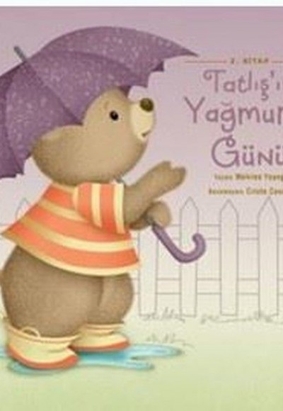 Tatlış'ın Yağmurlu Günü Tatlış'ın Yağmurlu Günü