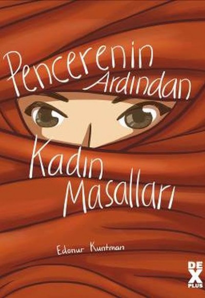 Pencerenin Ardından Kadın Masalları Pencerenin Ardından Kadın Masalları