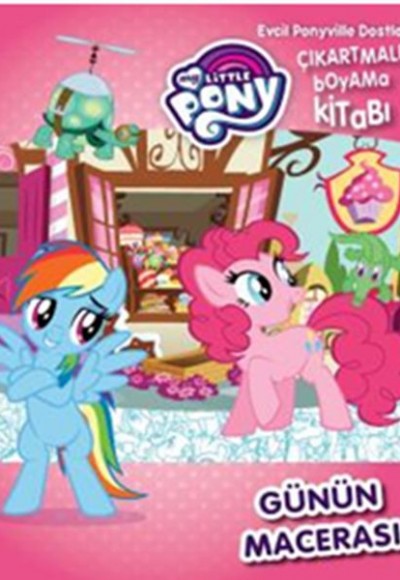 Mlp Günün Macerası Evcil Pony ile Dostları - Çıkartmalı Boyama Mlp Günün Macerası Evcil Pony ile Dostları - Çıkartmalı Boyama