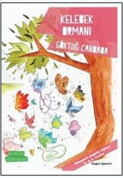 Kelebek Ormanı - Değerler Serisi Kelebek Ormanı - Değerler Serisi