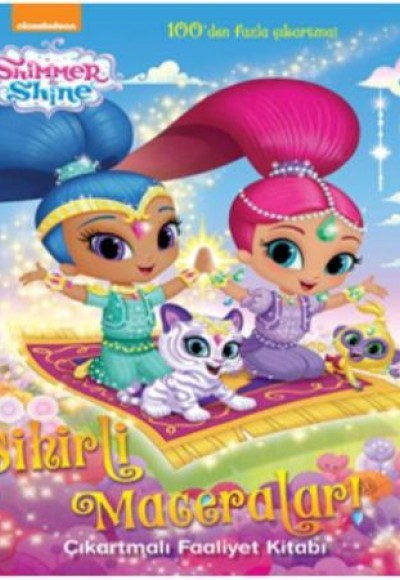 Shimmer Shine - Sihirli Maceralar Çıkartmalı Faaliyet Kitabı Shimmer Shine - Sihirli Maceralar Çıkartmalı Faaliyet Kitabı