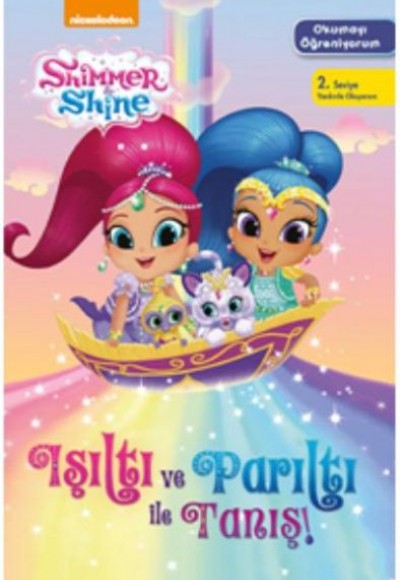 Shimmer Shıne - Işıltı ve Parıltı İle Tanış Okumayı Öğreniyorum 2 Shimmer Shıne - Işıltı ve Parıltı İle Tanış Okumayı Öğreniyorum 2