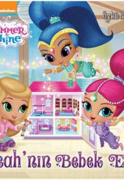 Shimmer Shine - Leahnın Bebek Evi Öykü Kitabı Shimmer Shine - Leahnın Bebek Evi Öykü Kitabı
