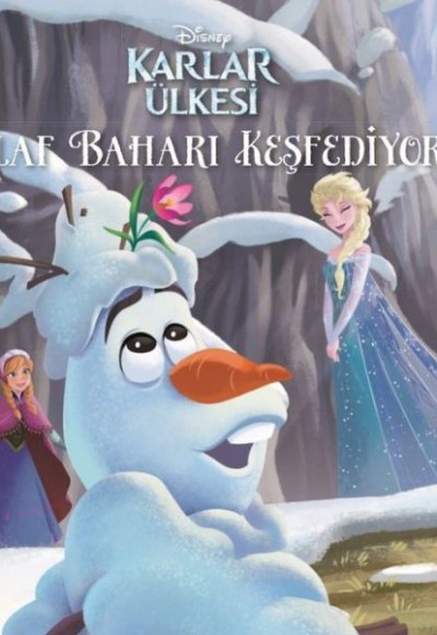 Disney Karlar Ülkesi Olaf Baharı Keşfediyor Disney Karlar Ülkesi Olaf Baharı Keşfediyor