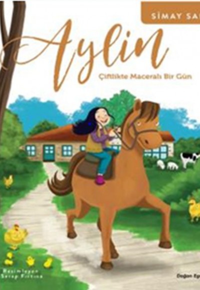 Aylin - Çiftlikte Maceralı Bir Gün Aylin - Çiftlikte Maceralı Bir Gün