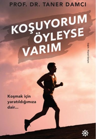Koşuyorum Öyleyse Varım Koşuyorum Öyleyse Varım
