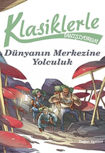 Klasiklerle Tanışıyorum - Dünya'nın Merkezine Yolculuk Klasiklerle Tanışıyorum - Dünya'nın Merkezine Yolculuk