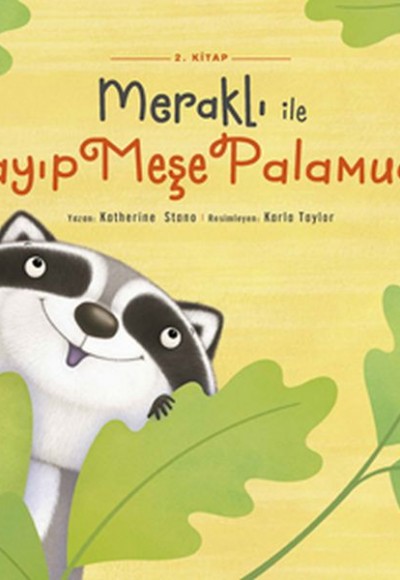 Meraklı İle Kayıp Meşe Palamudu 2. Kitap Meraklı İle Kayıp Meşe Palamudu 2. Kitap