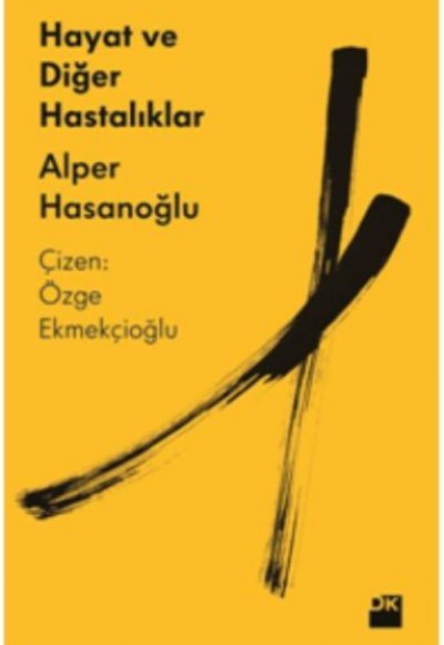 Hayat ve Diğer Hastalıklar Hayat ve Diğer Hastalıklar