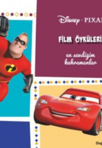 Disney Pixar - Film Öyküleri Disney Pixar - Film Öyküleri