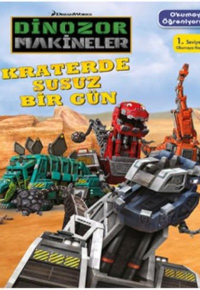 Dinozor Makineler Okumayı Öğreniyorum Kraterde Susuz Bir Gün Dinozor Makineler Okumayı Öğreniyorum Kraterde Susuz Bir Gün
