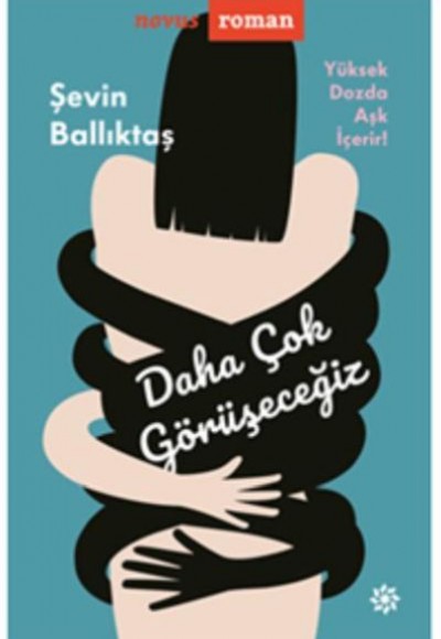 Daha Çok Görüşeceğiz Daha Çok Görüşeceğiz