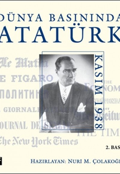 Dünya Basınında Atatürk (Ciltli) Dünya Basınında Atatürk (Ciltli)