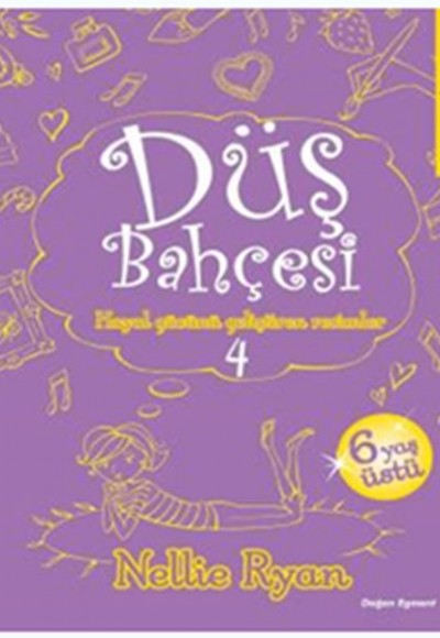 Düş Bahçesi 4 Düş Bahçesi 4