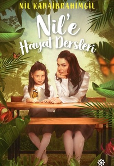 Nil'e Hayat Dersleri Nil'e Hayat Dersleri