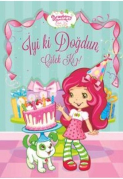 İyi ki Doğdun Çilek Kız İyi ki Doğdun Çilek Kız
