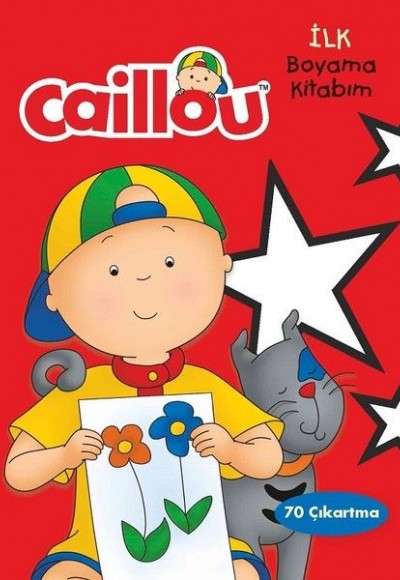 Caillou-İlk Boyama Kitabım Caillou-İlk Boyama Kitabım