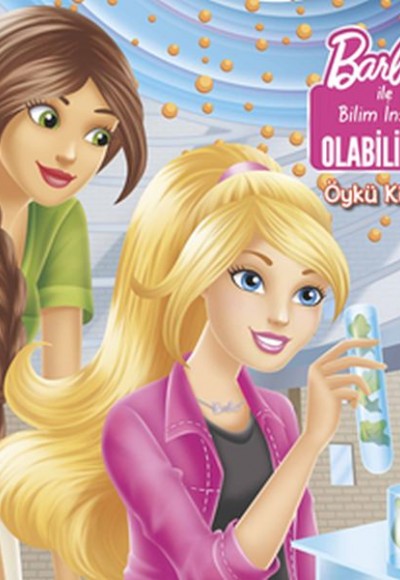 Barbie İle Bilim İnsanı Olabilirsin Barbie İle Bilim İnsanı Olabilirsin