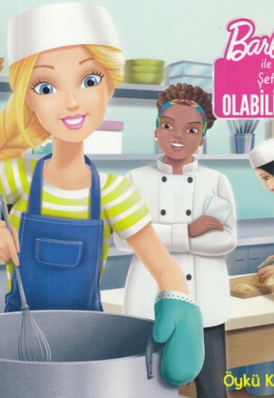 Barbie ile Şef Olabilirsin Barbie ile Şef Olabilirsin