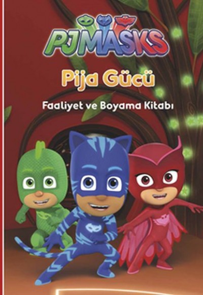 Pjmasks Pija Gücü - Faaliyet ve Boyama Kitabı Pjmasks Pija Gücü - Faaliyet ve Boyama Kitabı