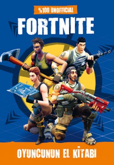Fortnite - Oyuncunun El Kitabı Fortnite - Oyuncunun El Kitabı