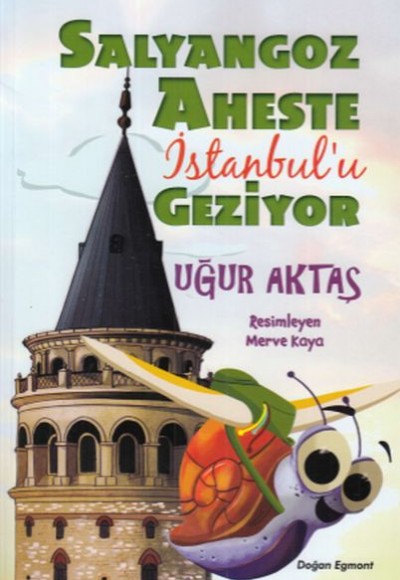 Salyangoz Aheste İstanbulu Geziyor Salyangoz Aheste İstanbulu Geziyor