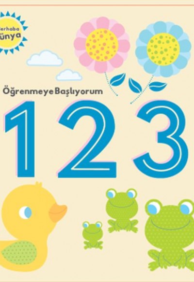 Öğrenmeye Başlıyorum 123 Öğrenmeye Başlıyorum 123