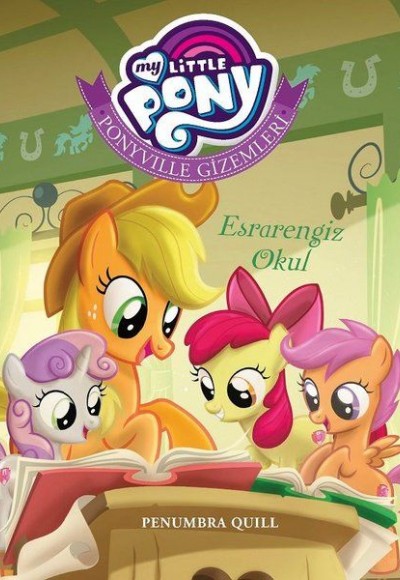 My Little Pony - Ponyville Gizemleri Esrarengiz Okul My Little Pony - Ponyville Gizemleri Esrarengiz Okul