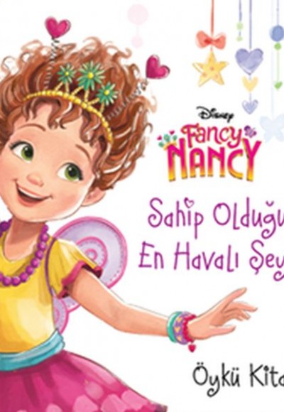 Fancy Nancy - Sahip Olduğum En Havalı Şeyler Fancy Nancy - Sahip Olduğum En Havalı Şeyler