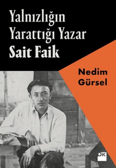 Yalnızlığın Yarattığı Yazar Sait Faik Yalnızlığın Yarattığı Yazar Sait Faik