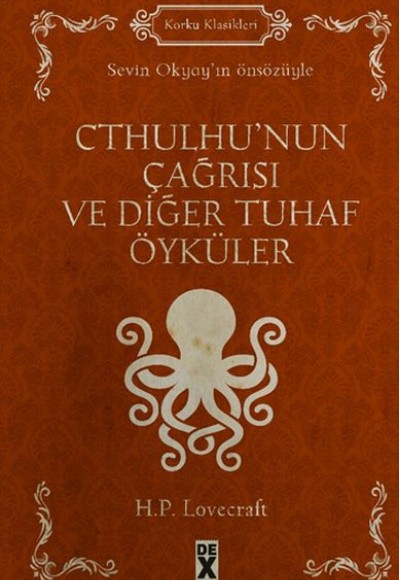 Korku Klasikleri - Cthulhu'nun Çağrısı ve Diğer Tuhaf Öyküler Korku Klasikleri - Cthulhu'nun Çağrısı ve Diğer Tuhaf Öyküler