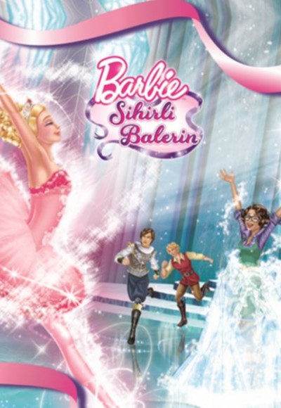 Barbie Sihirli Balerin Barbie Sihirli Balerin