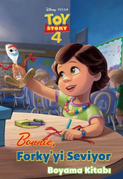 Disney Toy Story Bonnie Forkiyyi Seviyor - Boyama Kitabı Disney Toy Story Bonnie Forkiyyi Seviyor - Boyama Kitabı