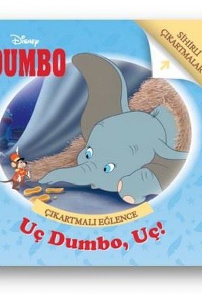 Uç Dumbo Uç - Dumbo Çıkartmalı Eğlence Uç Dumbo Uç - Dumbo Çıkartmalı Eğlence