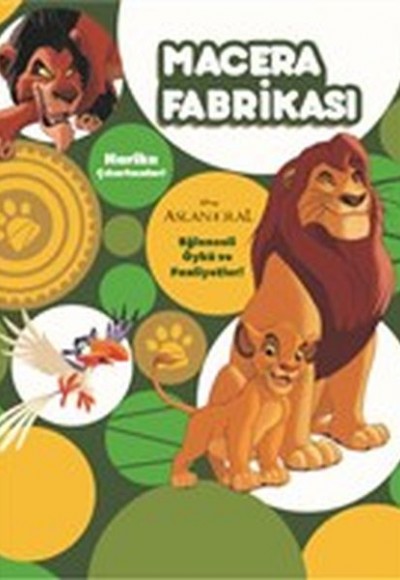Macera Fabrikası - Aslan Kral Macera Fabrikası - Aslan Kral