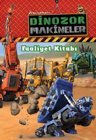 Dinozor Makineler - Faaliyet Kitabı Dinozor Makineler - Faaliyet Kitabı