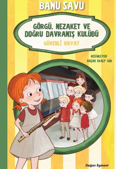 Görgü Nezaket ve Doğru Davranış Kulübü - Güvenli Hayat 5